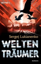 Sergej Lukianenko - Weltenträumer