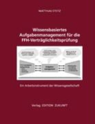 Matthias Steitz - Wissensbasiertes Aufgabenmanagement für die FFH- Verträglichkeitsprüfung- ein Arbeitsinstrument der Wissensgesellschaft