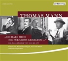 Thomas Mann, Reinhard Baumgart, Vicco von Bülow, Vicco von Bülow, Peter Wapnewski - "Ich habe mich nie für groß gehalten ...", 2 Audio-CDs, 2 Audio-CD (Hörbuch)