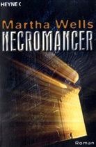 Martha Wells - Necromancer