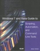 Brian Knittel - Windows Vista Guide to Scripting, Automation, and Command Line Tools
