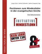 Jürgen Klute, Klut, Jürgen Klute, Schlende, Herber Schlender, Herbert Schlender... - Positionen zum Mindestlohn in der evangelischen Kirche