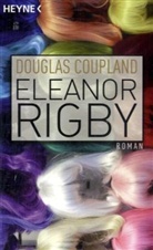 Douglas Coupland - Eleanor Rigby