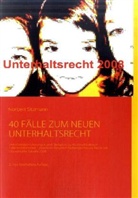 Norbert Sitzmann - 40 FÄLLE ZUM NEUEN UNTERHALTSRECHT