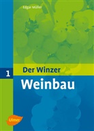 Hans Lipps, Hans P Lipps, Hans-Peter Lipps, Edga Müller, Edgar Müller, Oswald Walg... - Der Winzer - 1: Weinbau