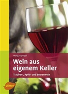 Wolfgang Vogel - Wein aus eigenem Keller