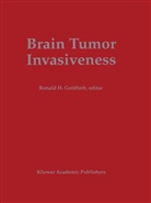 Ronald H. Goldfarb, Ronal H Goldfarb, Ronald H Goldfarb - Brain Tumor Invasiveness