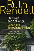 Ruth Rendell - Der Kuss der Schlange / Leben mit doppeltem Boden
