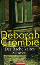 Deborah Crombie - Der Rache kaltes Schwert