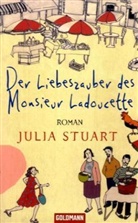 Julia Stuart - Der Liebeszauber des Monsieur Ladoucette
