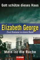Elizabeth George - Gott schütze dieses Haus. Mein ist die Rache