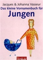 Jacques Vasseur, Johanna Vasseur - Das kleine Vornamenbuch für Jungen