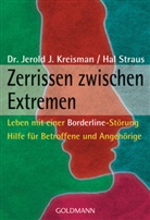 Kreisma, Jerold Kreisman, Jerold J (Dr. Kreisman, Jerold J (Dr.) Kreisman, Jerold J. Kreisman, Straus... - Zerrissen zwischen Extremen
