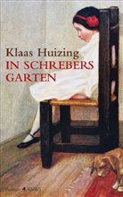 Klaas Huizing - In Schrebers Garten