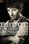 Doug Anderson, Douglas R Anderson, Douglas R. Anderson, Randall E Auxier, Randall E. Auxier - Bruce Springsteen and Philosophy