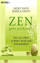 Jessica Faust, Jack Sach, Jacky Sach - ZEN ganz praktisch