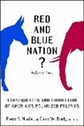 Pietro S. (EDT)/ Brady Nivola, David W. Brady, Brady David W., Pietro S. Nivola, Nivola Pietro S. - Red and Blue Nation?