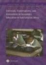 World Bank, World Bank Group - Curricula, Examinations and Assessment in Secondary Education in Sub