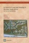 Stephen Berrisford, Stephen/ Degroot Berrisford, Rogier Brink, Rogier van den Brink, Dave deGroot, Michael Kihato... - In Search of Land and Housing in the New South Africa