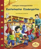 Luise Holthausen, Antje Flad - Kunterbunter Kindergarten