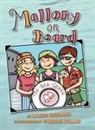 Laurie Friedman, Laurie B. Friedman, Barbara Pollak - Mallory on Board