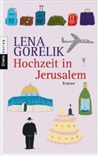 Lena Gorelik - Hochzeit in Jerusalem