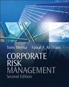 Faisal F Al-Thani, Faisal F. Al-Thani, Faisal F. (UMIST Al-Thani, Al-Thani Faisal F., Merna, Ton Merna... - Corporate Risk Management