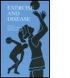 Press Crc Press, Marianne Eisinger, Marianne Watson Eisinger, Ronald R. Watson, Ronald Ross Eisinger Watson, WATSON RONALD ROSS EISINGER MARI - Exercise and Disease