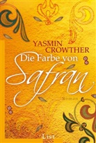 Crowther, Yasmin Crowther - Die Farbe von Safran