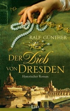 Ralf Günther - Der Dieb von Dresden