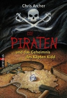 Chris Archer - Die Piraten und das Geheimnis des Käpten Kidd