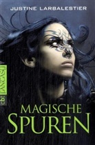 Justine Larbalestier - Magische Spuren