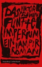 Viktor Pelewin - Das fünfte Imperium