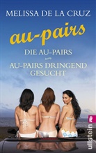 Melissa de la Cruz, Melissa de la Cruz - Die Au-Pairs / Au-Pairs dringend gesucht