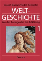 Josep Boesch, Joseph Boesch, Karl Schib, Rudolf Schläpfer - Weltgeschichte - 1: Von den Anfängen bis zur Französischen Revolution
