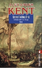 Alexander Kent - Admiral Bolithos Erbe