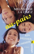 Melissa de la Cruz, Melissa De la Cruz - Au-Pairs - Ein heisser Sommer