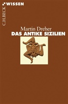 Martin Dreher - Das antike Sizilien