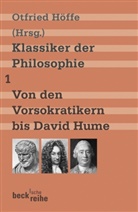 Otfrie Höffe, Otfried Höffe, Otfried (Hrsg.) Höffe - Klassiker der Philosophie - Bd. 1: Klassiker der Philosophie