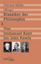 Otfrie Höffe, Otfried Höffe, Andrea Schmidt, Andreas Schmidt, Ludwig u a Siep, Otfrie Höffe... - Klassiker der Philosophie - 2: Klassiker der Philosophie