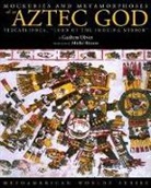 Guilhem Olivier, Guilhem Olivier, Guilhem/ Besson Olivier - Mockeries and Metamorphoses of an Aztec God