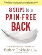 Esther Gokhale, Esther/ Adams Gokhale, Susan Ada, Susan Adams - 8 Steps to a Pain-Free Back