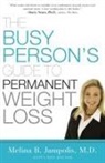 Melina Jampolis, Melina B. Jampolis - The Busy Person's Guide to Permanent Weight Loss