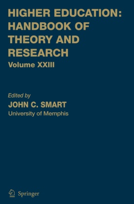 Joh C Smart, John C Smart, John C. Smart - Higher Education: Handbook of Theory and Research Volume 23