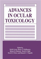 Henry F. Edelhauser, Keith Green, David S. Hull, David E. Potter, Ramesh C. Tripathi - Advances in Ocular Toxicology