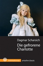 Dagmar Scharsich, Else Laudan - Die gefrorene Charlotte