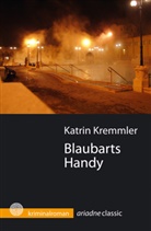 Katrin Kremmler - Blaubarts Handy