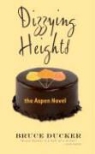 Bruce Ducker - Dizzying Heights