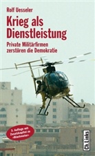 Rolf Uesseler - Krieg als Dienstleistung