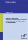 Annette Schüle - Alternative Behandlung versicherungsmathematischer Gewinne und Verluste nach IAS 19 und deren Vor- und Nachteile